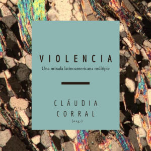 V I O L E N C I A - Una mirada latinoamericana múltiple